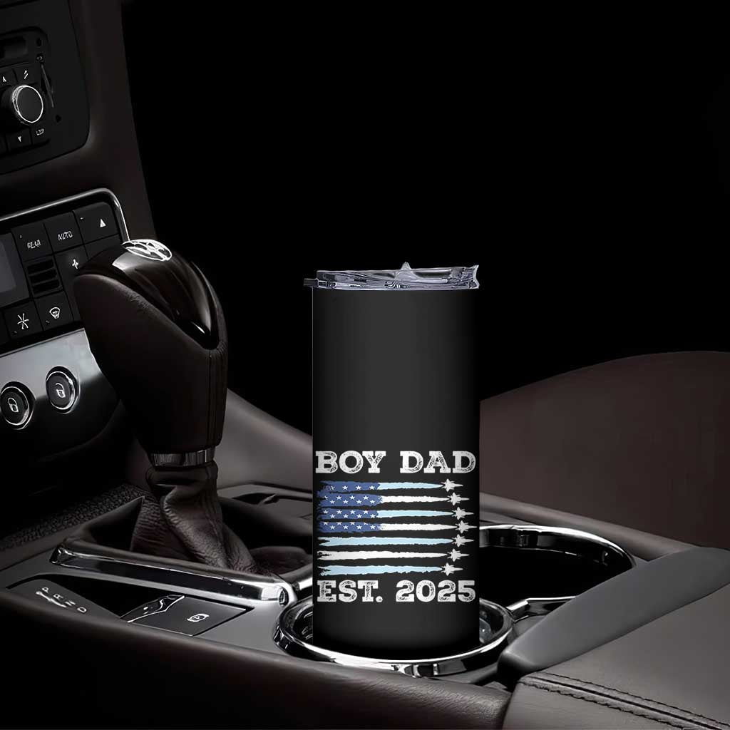 Boy Dad Est 2025 Skinny Tumbler Newborn Daddy Father Baby Boy Son USA Flag Fighter Jets TS10 Print Your Wear