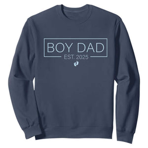 Boy Dad Est 2025 Sweatshirt Daddy Of Newborn Baby Boy First Fathers Day TS10 Navy Print Your Wear