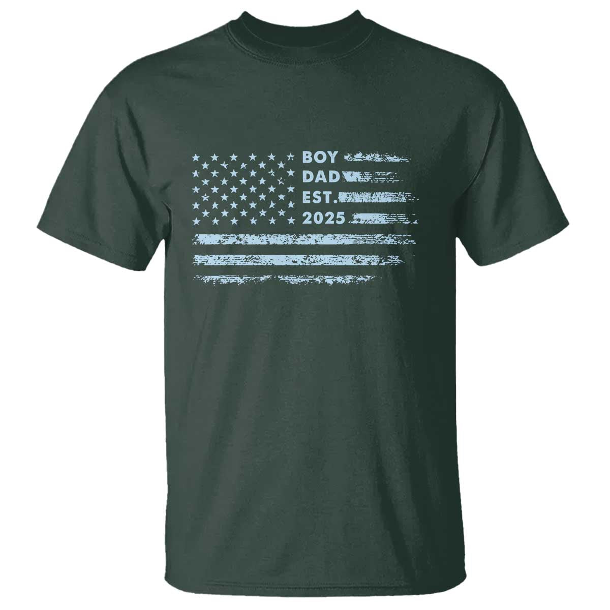 Boy Dad Est 2025 T Shirt American Flag First Fathers Day TS10 Dark Forest Green Print Your Wear