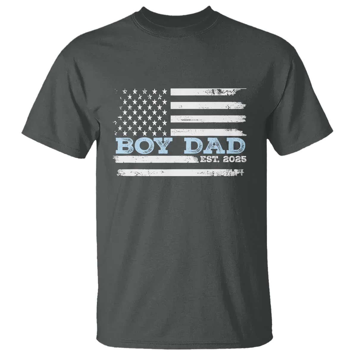 Boy Dad Est 2025 T Shirt Daddy Of Newborn Baby Boy First Fathers Day USA Flag TS10 Dark Heather Print Your Wear