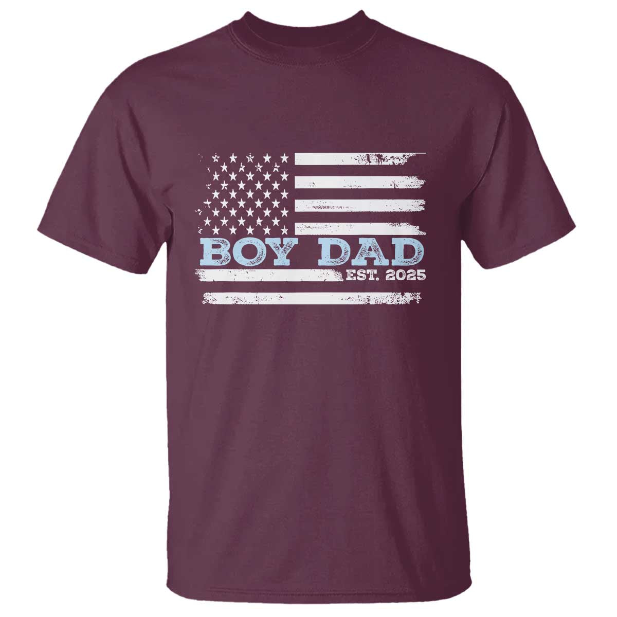 Boy Dad Est 2025 T Shirt Daddy Of Newborn Baby Boy First Fathers Day USA Flag TS10 Maroon Print Your Wear