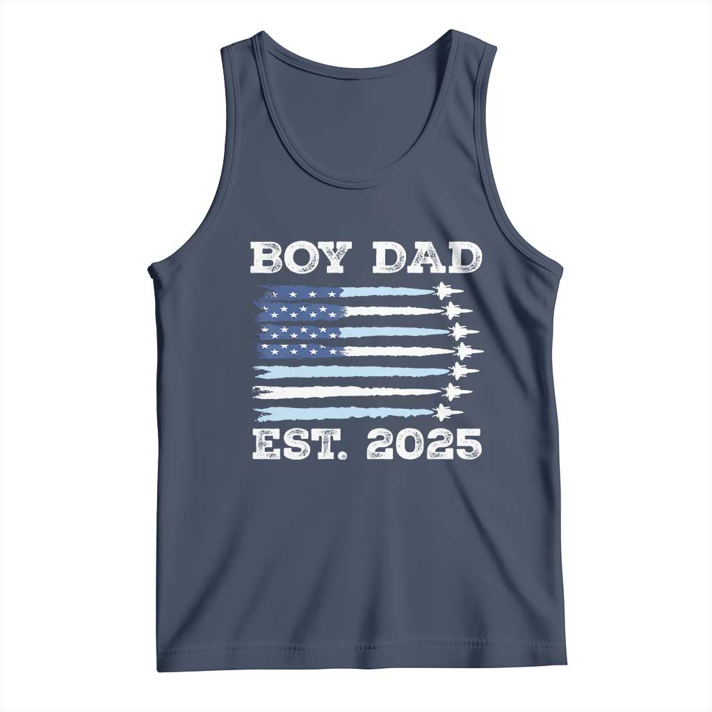Boy Dad Est 2025 Tank Top Daddy Of Newborn Baby Boy First Fathers Day USA Flag Fighter Jets TS10 Navy Print Your Wear