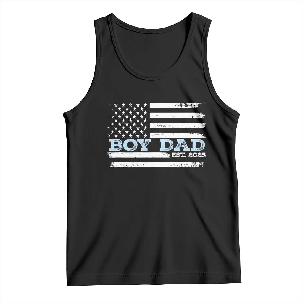 Boy Dad Est 2025 Tank Top Daddy Of Newborn Baby Boy First Fathers Day USA Flag TS10 Black Print Your Wear