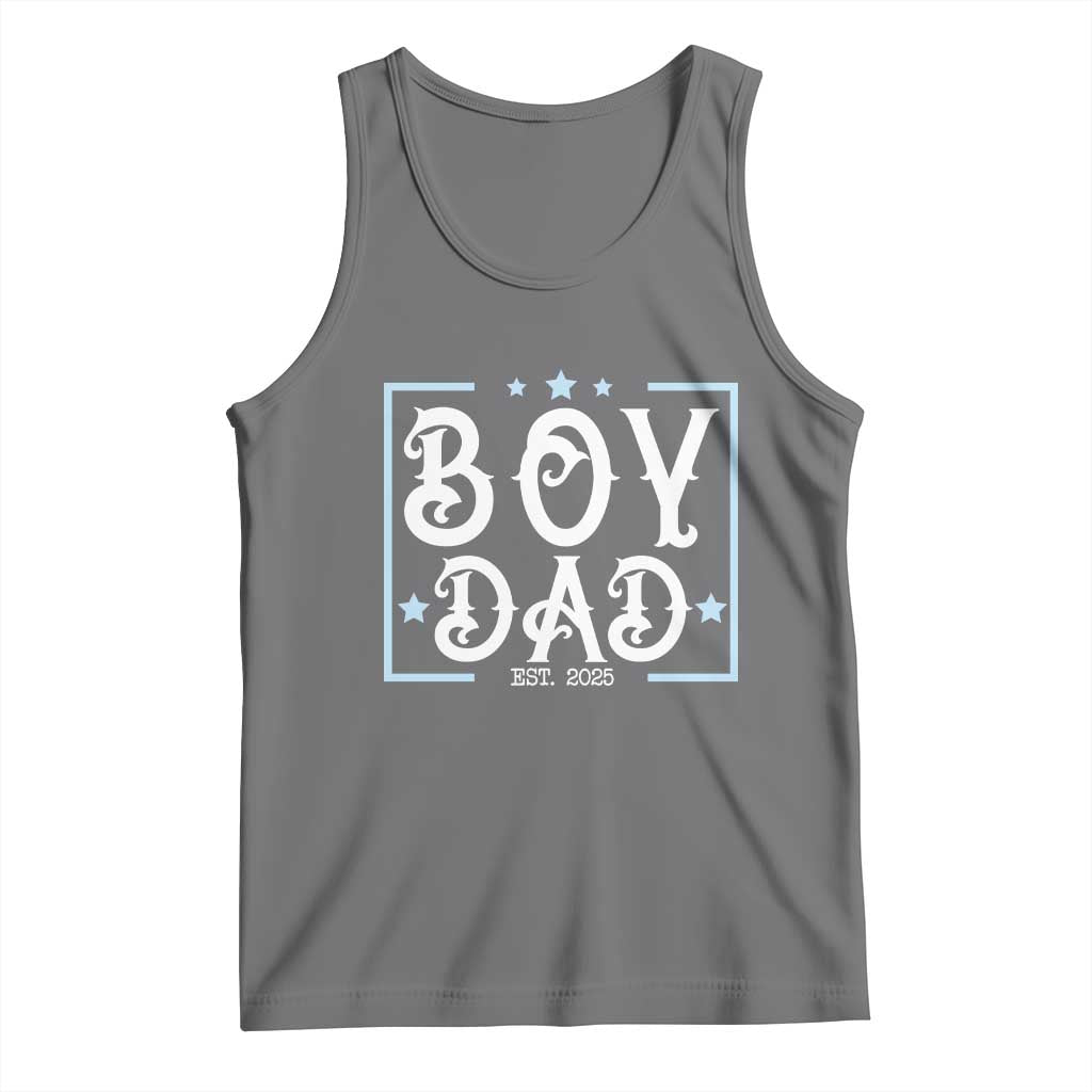 Boy Dad Est 2025 Tank Top Expect Baby Boy Fathers Day 2025 TS10 Black Heather Print Your Wear