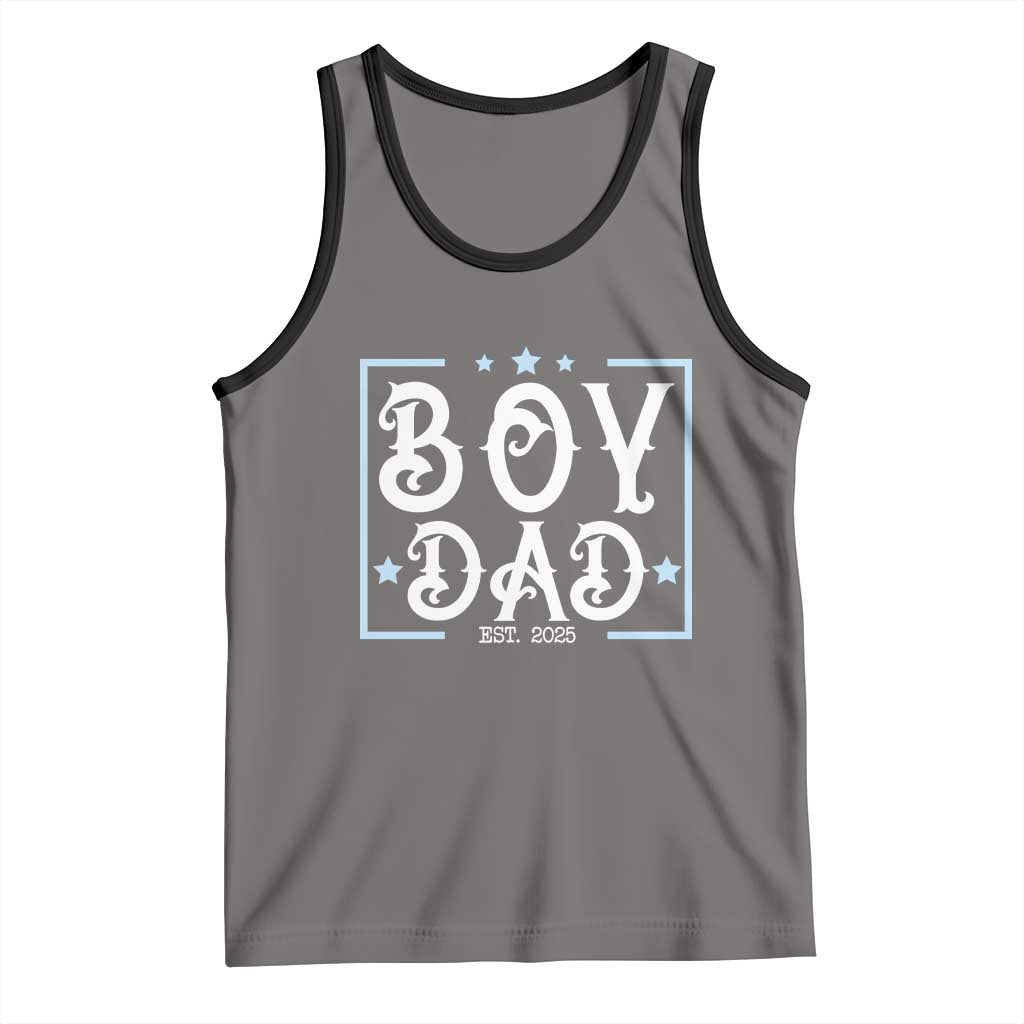 Boy Dad Est 2025 Tank Top Expect Baby Boy Fathers Day 2025 TS10 Deep Heather Black Print Your Wear