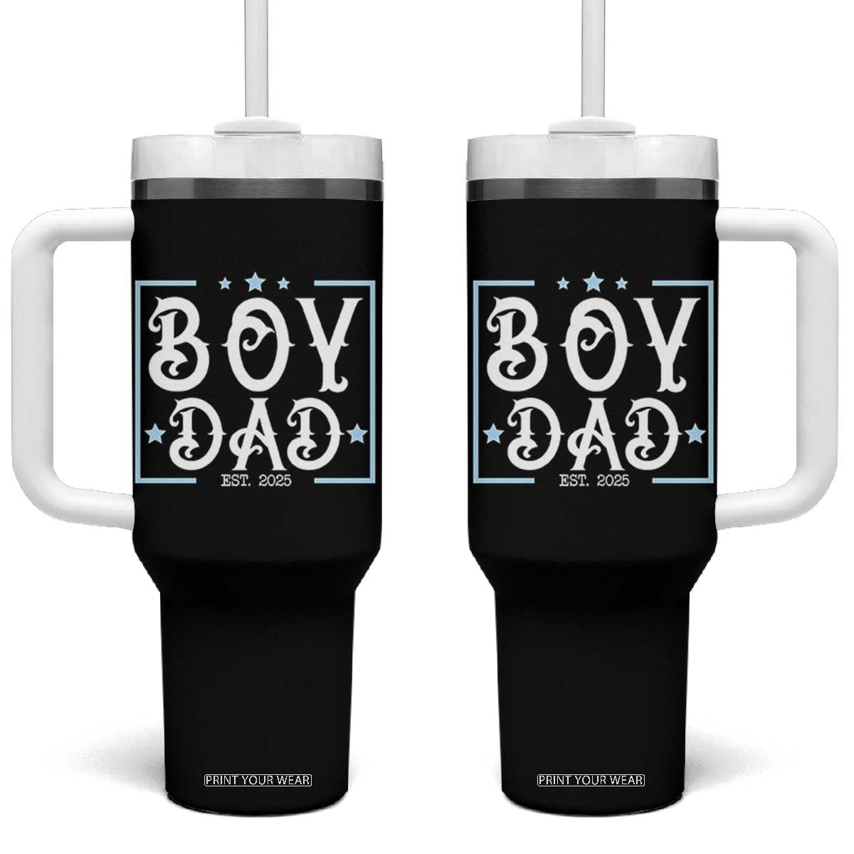 Boy Dad Est 2025 Tumbler With Handle Expect Baby Boy Son Fathers Day 2025 TS10 One Size: 40 oz Black Print Your Wear