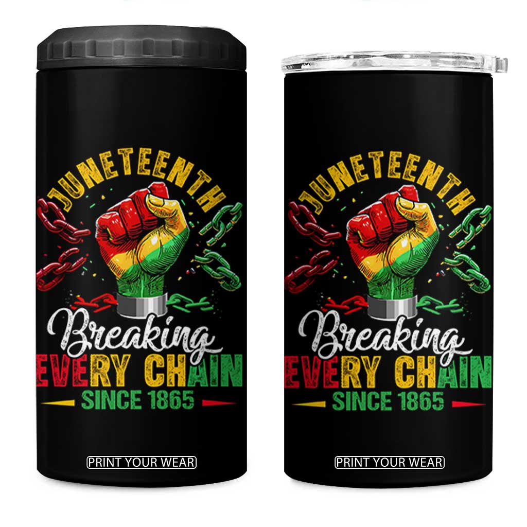 Breaking Every Chain Since 1865 Juneteenth 4 in 1 Can Cooler Tumbler Celebrating Black Freedom TS10 One Size: 16 oz Black Print Your Wear