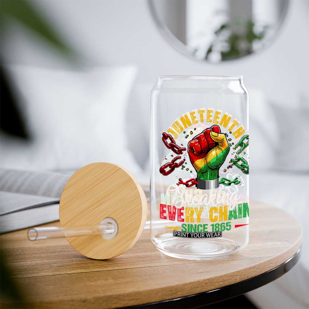 Breaking Every Chain Since 1865 Juneteenth Glass Can Celebrating Black Freedom TS10 Print Your Wear