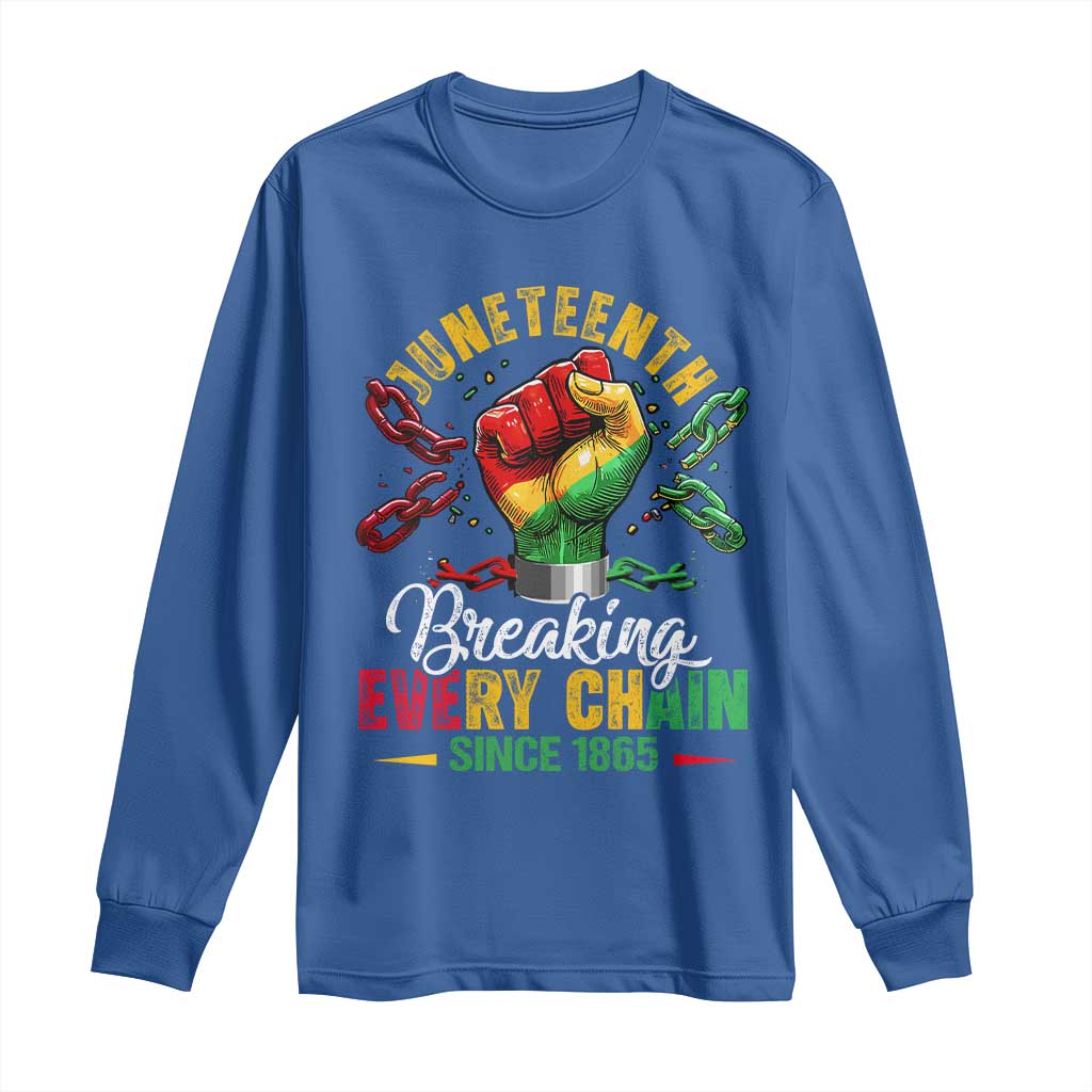 Breaking Every Chain Since 1865 Juneteenth Long Sleeve Shirt Celebrating Black Freedom TS10 Royal Blue Print Your Wear
