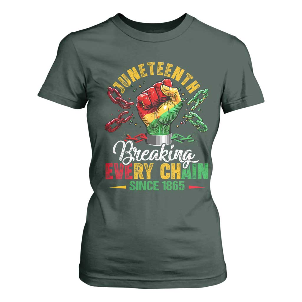 Breaking Every Chain Since 1865 Juneteenth T Shirt For Women Celebrating Black Freedom TS10 Dark Forest Green Print Your Wear