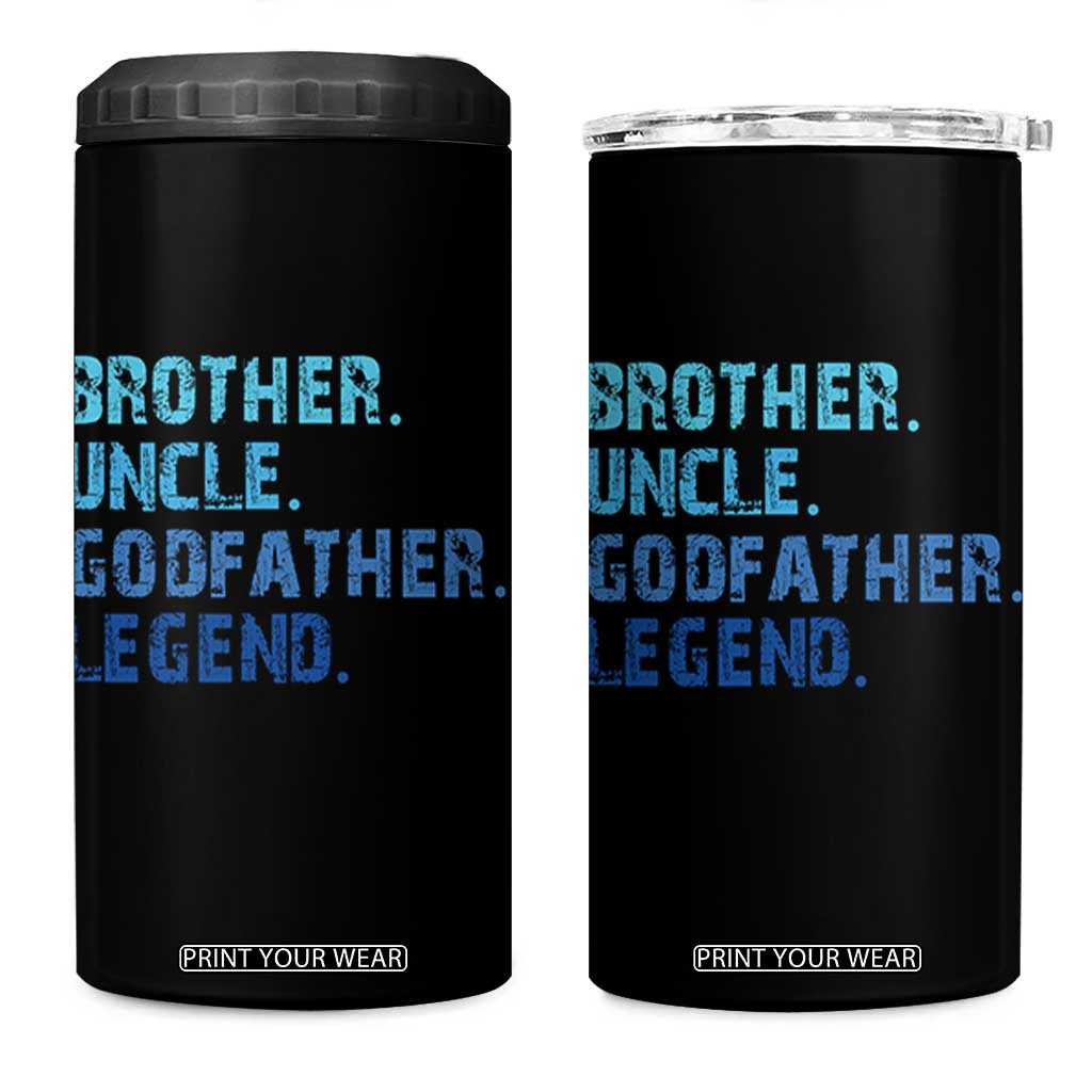 Brother Uncle Godfather Legend 4 in 1 Can Cooler Tumbler Best Funny Uncle Fathers Day TS10 One Size: 16 oz Black Print Your Wear