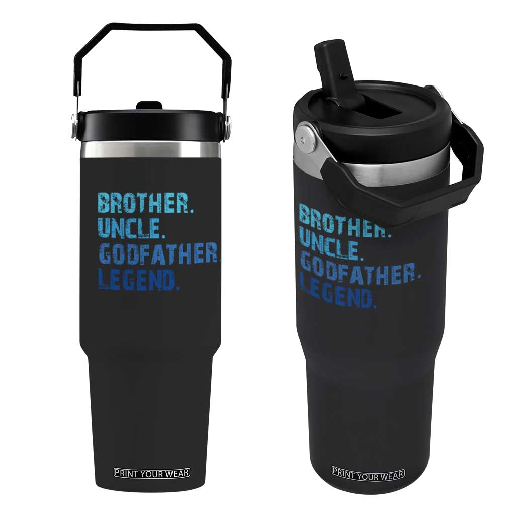 Brother Uncle Godfather Legend Flip Straw Tumbler Best Funny Uncle Fathers Day TS10 One Size: 30 oz Black Print Your Wear
