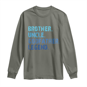 Brother Uncle Godfather Legend Long Sleeve Shirt Best Funny Uncle Fathers Day TS10 Military Green Print Your Wear