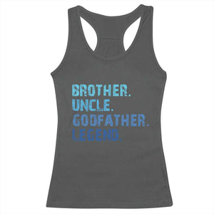 Brother Uncle Godfather Legend Racerback Tank Top Best Funny Uncle Fathers Day TS10 Dark Heather Print Your Wear