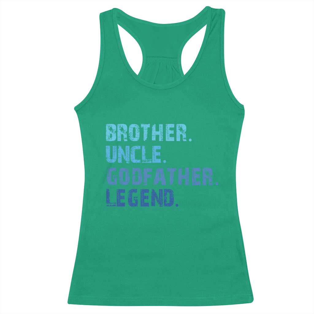 Brother Uncle Godfather Legend Racerback Tank Top Best Funny Uncle Fathers Day TS10 Irish Green Print Your Wear