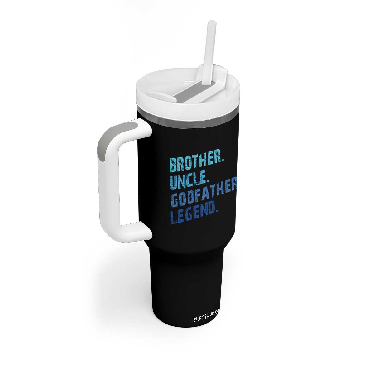 Brother Uncle Godfather Legend Tumbler With Handle Best Funny Uncle Fathers Day TS10 Print Your Wear