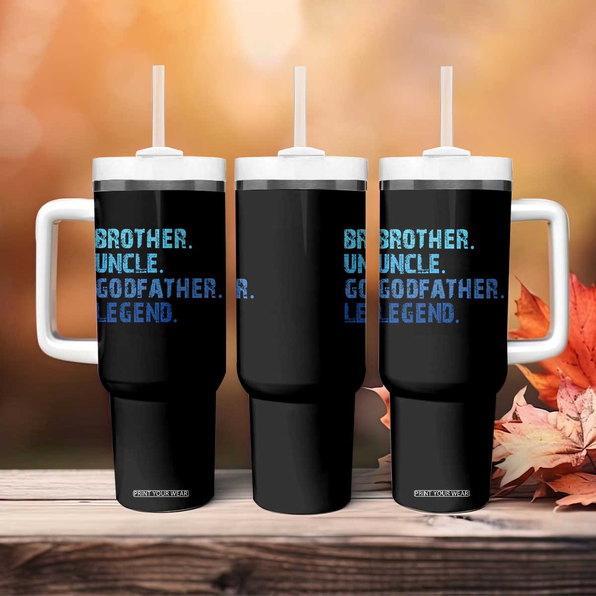 Brother Uncle Godfather Legend Tumbler With Handle Best Funny Uncle Fathers Day TS10 Print Your Wear