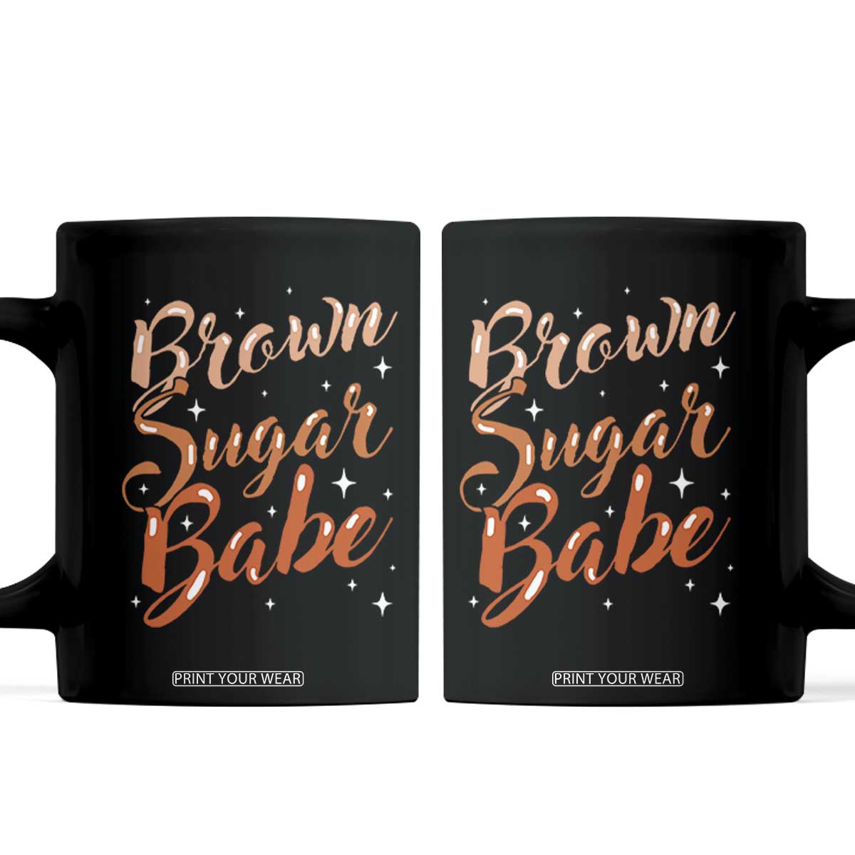 Brown Sugar Babe Coffee Mug Proud Woman Melanin Pride Black Girl TS10 Black Print Your Wear