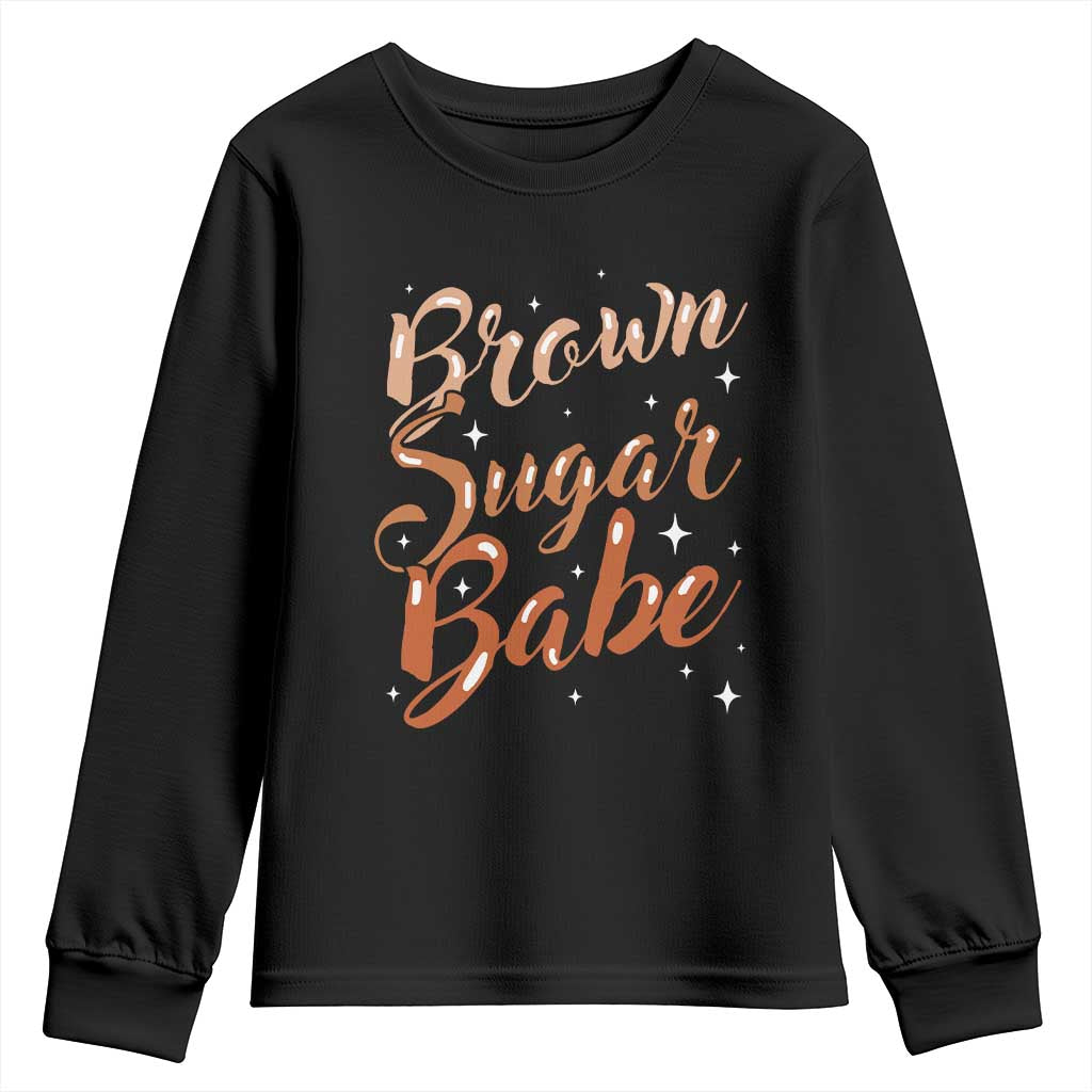 Brown Sugar Babe Youth Sweatshirt Proud Woman Melanin Pride Black Girl TS10 Black Print Your Wear