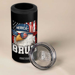 Bruh 'Merica Bald Eagle 4th of July 4 in 1 Can Cooler Tumbler Patriotic USA Flag TS10 Print Your Wear