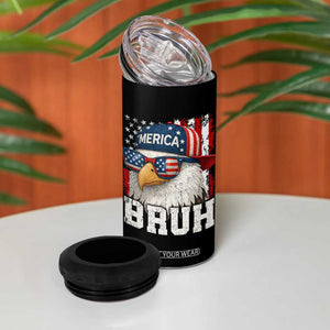 Bruh 'Merica Bald Eagle 4th of July 4 in 1 Can Cooler Tumbler Patriotic USA Flag TS10 Print Your Wear