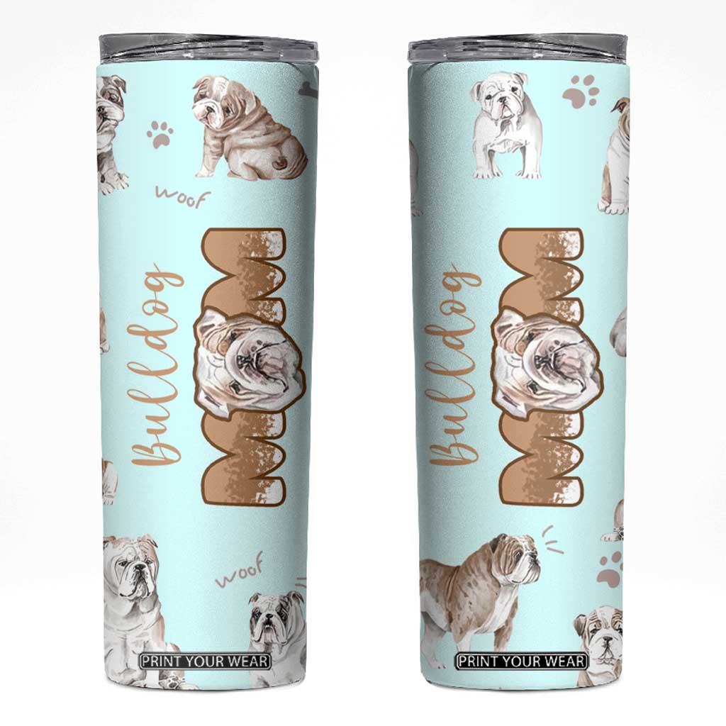 Bulldog Dog Mom Skinny Tumbler Funny Dog Lover Mothers Day Gifts TB10 Blue Print Your Wear