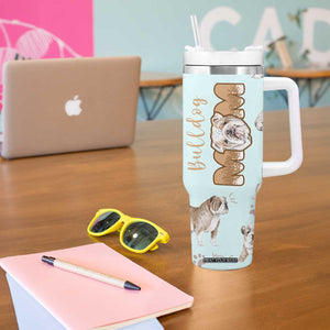 Bulldog Dog Mom Tumbler With Handle Funny Dog Lover Mothers Day Gifts TB10 Print Your Wear