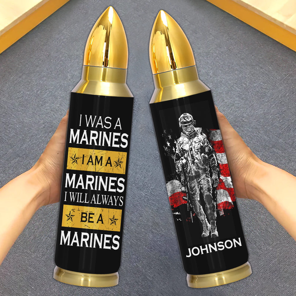 Personalized Veteran Bullet Tumbler I Was A Veteran I Am A Veteran and I Will Always Be A Veteran CTM Printyourwear