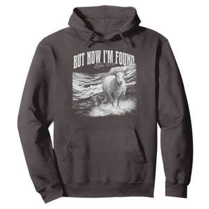 But Now I'm Found Hoodie Christian Faith Sheep TS11 Dark Chocolate Print Your Wear