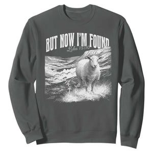 But Now I'm Found Sweatshirt Christian Faith Sheep TS11 Dark Heather Print Your Wear
