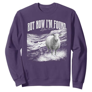 But Now I'm Found Sweatshirt Christian Faith Sheep TS11 Purple Print Your Wear
