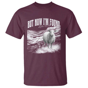 But Now I'm Found T Shirt Christian Faith Sheep TS11 Maroon Print Your Wear