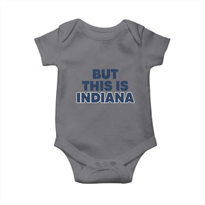 But This Is Indiana Baby Onesie Hoosier Basketball Fans Bold Blue and Gold TS02 Charcoal Print Your Wear