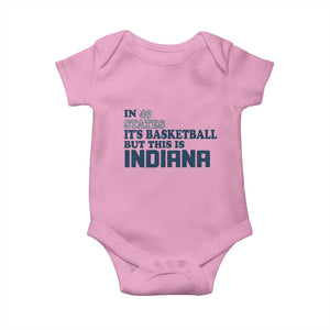But This Is Indiana Baby Onesie In 49 States Its Basketball Hoosier Pride TS02 Light Pink Print Your Wear