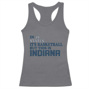 But This Is Indiana Racerback Tank Top In 49 States Its Basketball Hoosier Pride TS02 Charcoal Print Your Wear