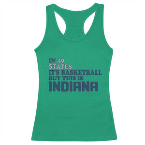 But This Is Indiana Racerback Tank Top In 49 States Its Basketball Hoosier Pride TS02 Irish Green Print Your Wear