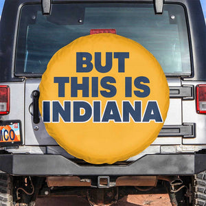 But This Is Indiana Spare Tire Cover Hoosier Basketball Fans Bold Blue and Gold TS02 No hole Gold Print Your Wear
