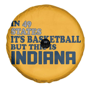 But This Is Indiana Spare Tire Cover In 49 States Its Basketball Hoosier Pride TS02 Print Your Wear