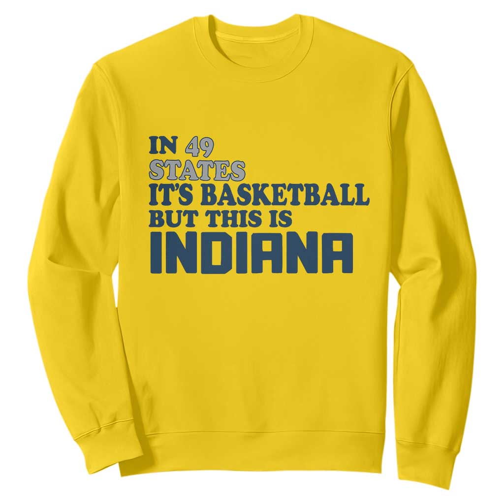 But This Is Indiana Sweatshirt In 49 States Its Basketball Hoosier Pride TS02 Daisy Print Your Wear