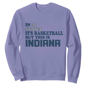 But This Is Indiana Sweatshirt In 49 States Its Basketball Hoosier Pride TS02 Violet Print Your Wear