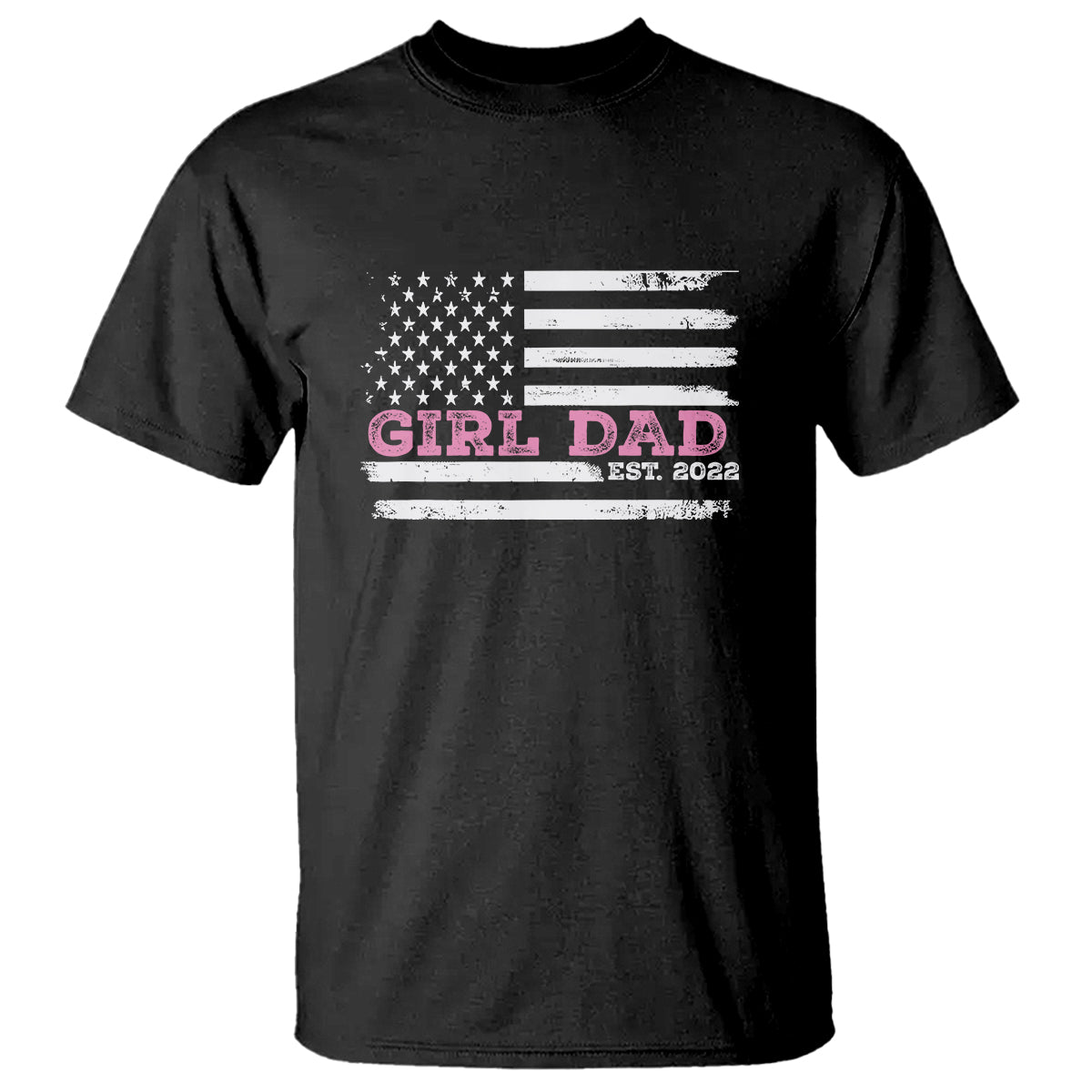 Customer Request 091225 - Dad Of Girl Est. 2022 T Shirt For Kid Father Girl To Be 2022 Daddy Fathers Day USA Flag TS10 Black Print Your Wear