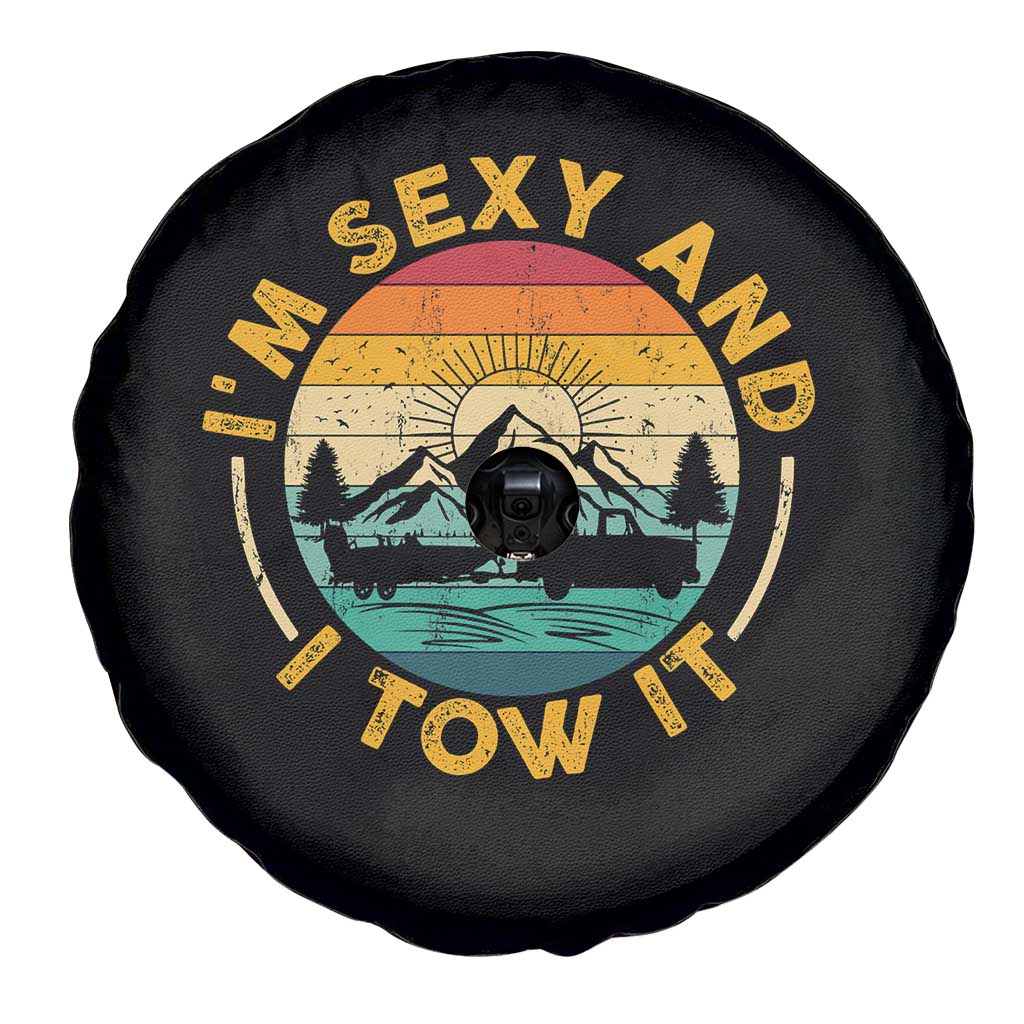 Camper Spare Tire Cover I'm Sexy and I Tow It Trailer RV Camping TS11 Print Your Wear
