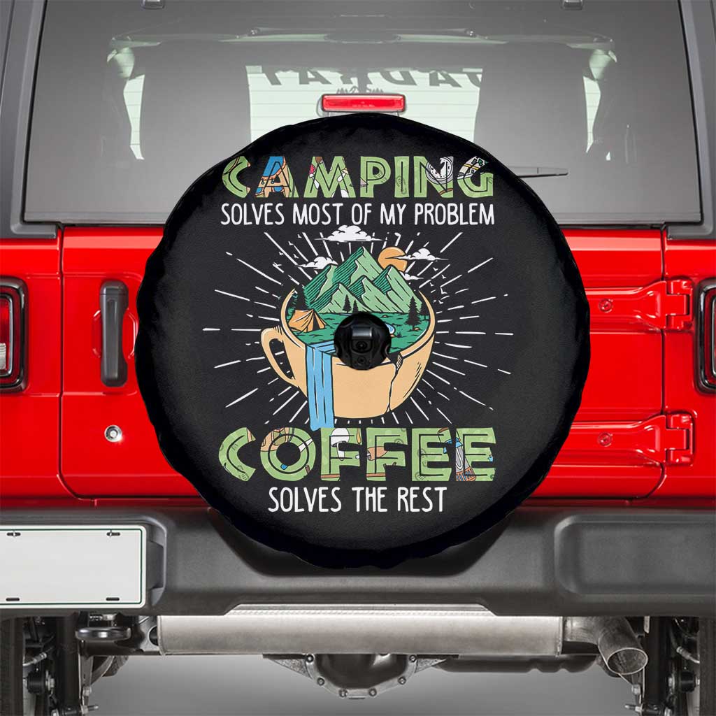 Camping Spare Tire Cover Camping Solves Problems Coffee Solves Rest Funny Camper TS02 Black Print Your Wear