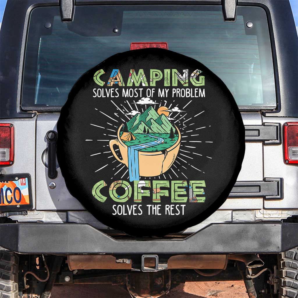 Camping Spare Tire Cover Camping Solves Problems Coffee Solves Rest Funny Camper TS02 No hole Black Print Your Wear