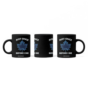 Canada Hockey Coffee Mug Toronto Just Once Before I Die Vintage Canadian Maple Leafs TS10 Print Your Wear