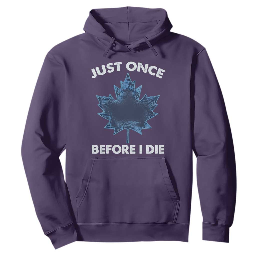 Canada Hockey Hoodie Toronto Just Once Before I Die Vintage Canadian Maple Leafs TS10 Purple Print Your Wear