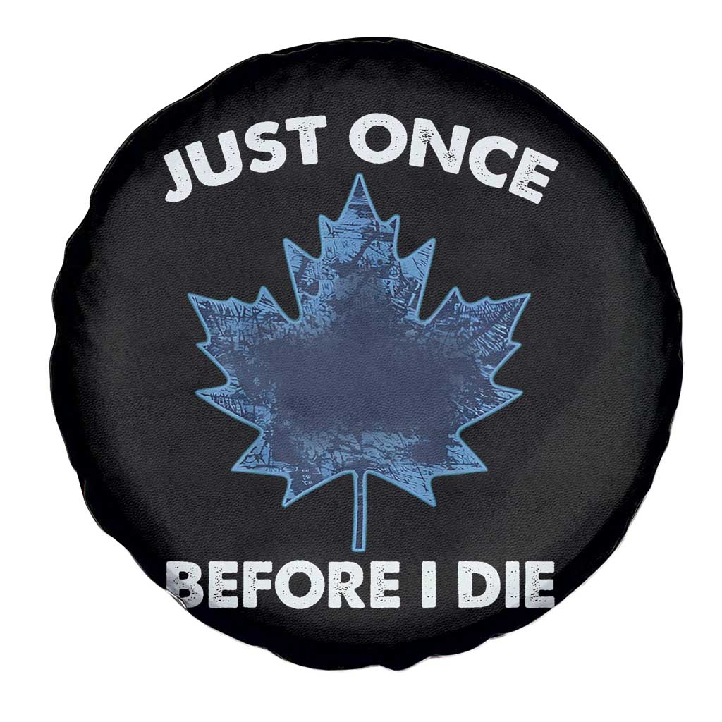 Canada Hockey Spare Tire Cover Toronto Just Once Before I Die Vintage Canadian Maple Leafs TS10 Print Your Wear