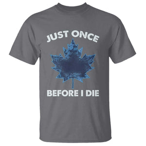 Canada Hockey T Shirt Toronto Just Once Before I Die Vintage Canadian Maple Leafs TS10 Charcoal Print Your Wear