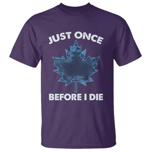 Canada Hockey T Shirt Toronto Just Once Before I Die Vintage Canadian Maple Leafs TS10 Purple Print Your Wear