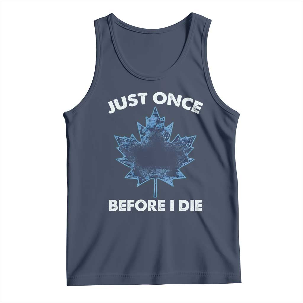 Canada Hockey Tank Top Toronto Just Once Before I Die Vintage Canadian Maple Leafs TS10 Navy Print Your Wear